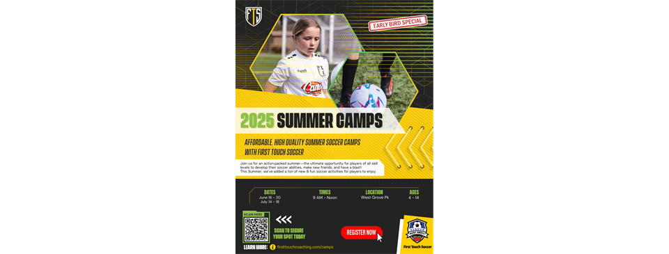 First Touch Summer Camps - 06/16-06/20 and 07/14-07/18