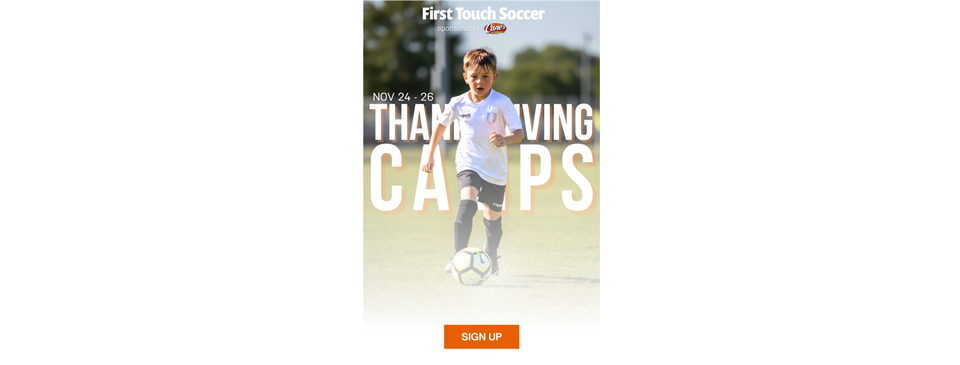 First Touch Thanksgiving Soccer Camps - Nov. 24-26